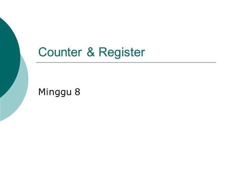Counter & Register Minggu 8.