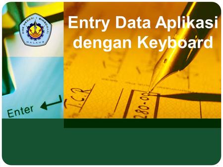 Entry Data Aplikasi dengan Keyboard