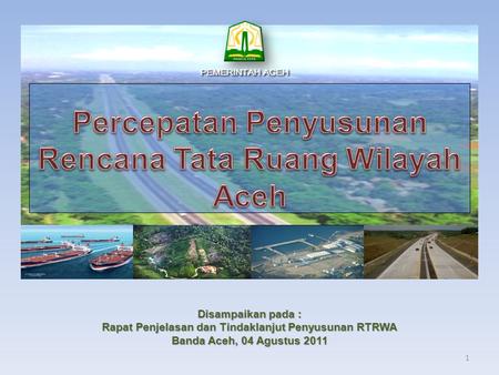 Percepatan Penyusunan Rencana Tata Ruang Wilayah Aceh