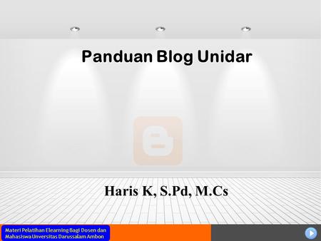 Panduan Blog Unidar Haris K, S.Pd, M.Cs.