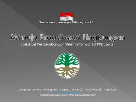 Menuju Broadband Lingkungan