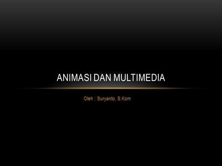 animasi dan multimedia
