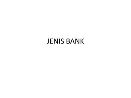 JENIS BANK.