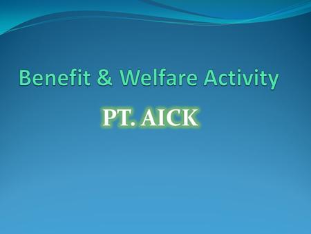 Benefit & Welfare Activity