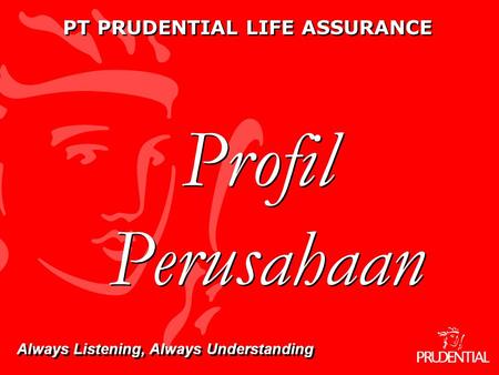 PT PRUDENTIAL LIFE ASSURANCE