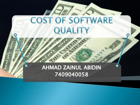 COST OF SOFTWARE QUALITY