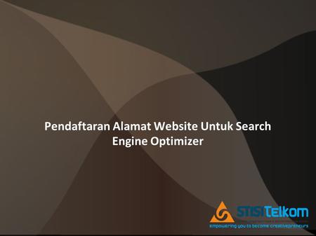 Pendaftaran Alamat Website Untuk Search Engine Optimizer.