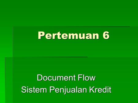 Document Flow Sistem Penjualan Kredit