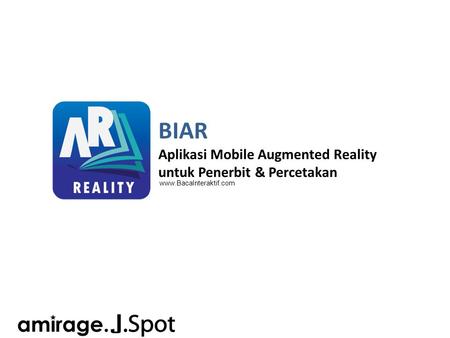 BIAR Aplikasi Mobile Augmented Reality untuk Penerbit & Percetakan