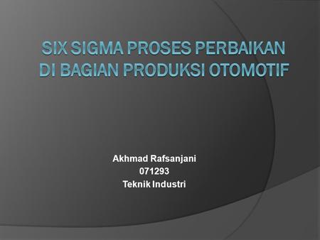 Six Sigma proses perbaikan di bagian produksi otomotif
