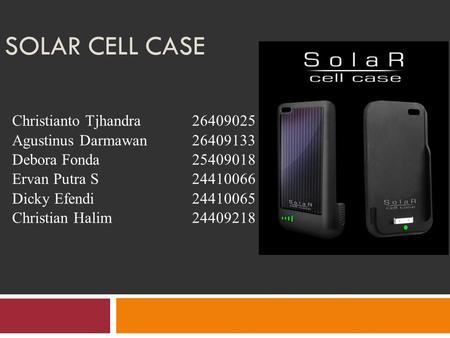 Solar cell case Christianto Tjhandra