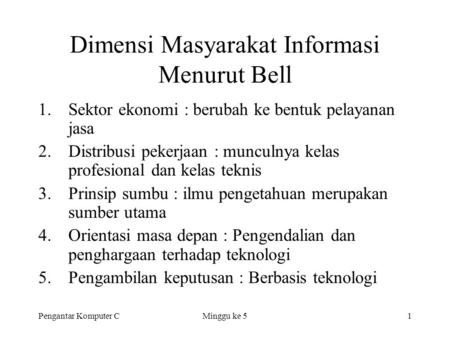 Dimensi Masyarakat Informasi Menurut Bell