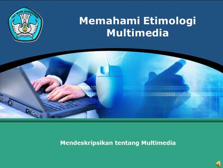 Memahami Etimologi Multimedia