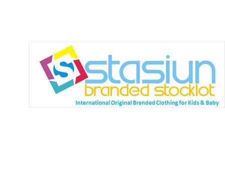International Original Branded Clothing for Kids & Baby.