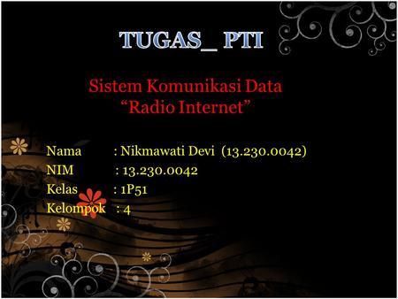 Sistem Komunikasi Data “Radio Internet”