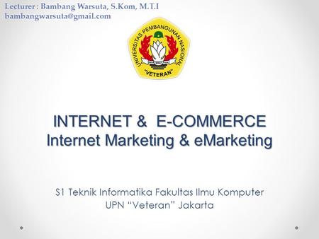 INTERNET & E-COMMERCE Internet Marketing & eMarketing