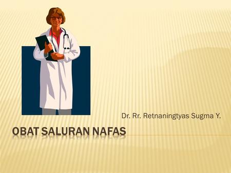 Dr. Rr. Retnaningtyas Sugma Y.