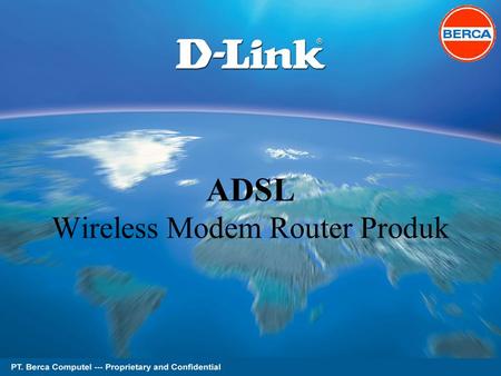 Page 1 of 62 ADSL Wireless Modem Router Produk. Page 2 of 62 D-LINK ADSL Produk DSL-2640TDSL-2600U.