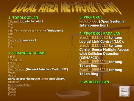 LOCAL AREA NETWORK (LAN)