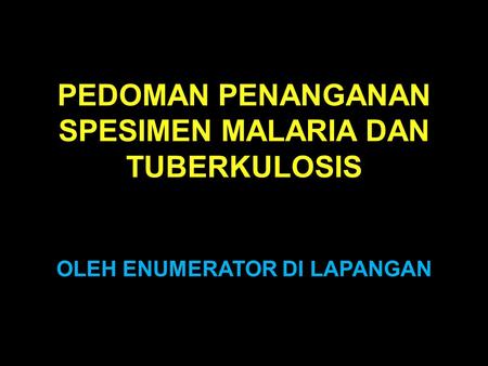 SAMPEL BLOK SENSUS MALARIA-TB