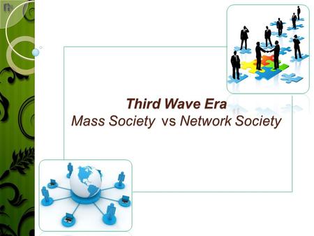 Third Wave Era Mass Society vs Network Society