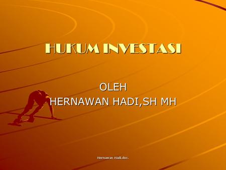 OLEH HERNAWAN HADI,SH MH