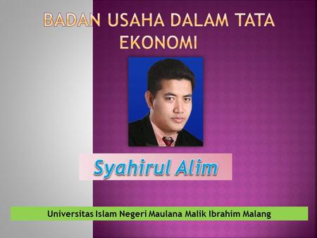 Universitas Islam Negeri Maulana Malik Ibrahim Malang.