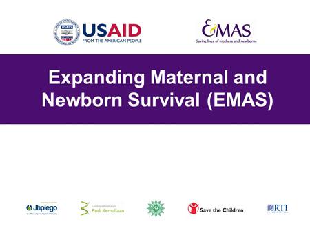 Expanding Maternal and Newborn Survival (EMAS)