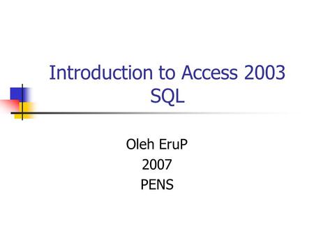 Introduction to Access 2003 SQL