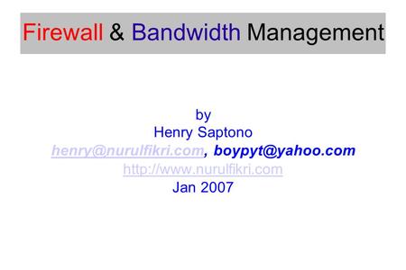 Firewall & Bandwidth Management