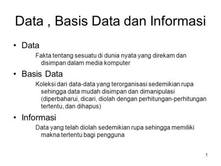 Data , Basis Data dan Informasi