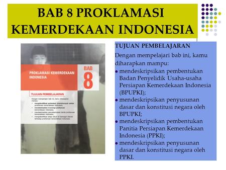 BAB 8 PROKLAMASI KEMERDEKAAN INDONESIA