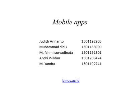 Mobile apps Judith Arinanto Muhammad didik