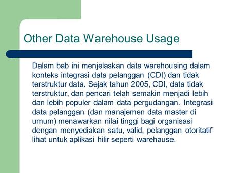 Other Data Warehouse Usage