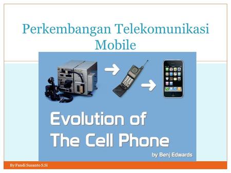Perkembangan Telekomunikasi Mobile