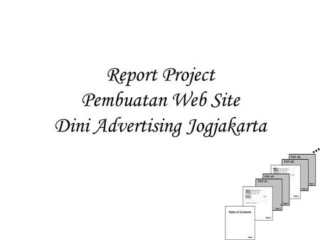 Report Project Pembuatan Web Site Dini Advertising Jogjakarta.
