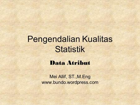 Pengendalian Kualitas Statistik