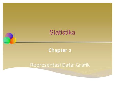 Chapter 2 Representasi Data: Grafik