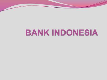 BANK INDONESIA.
