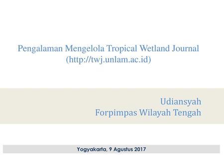 Pengalaman Mengelola Tropical Wetland Journal