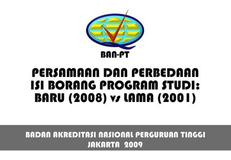 PERSAMAAN DAN PERBEDAAN ISI BORANG PROGRAM STUDI: