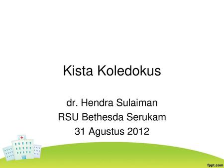 dr. Hendra Sulaiman RSU Bethesda Serukam 31 Agustus 2012