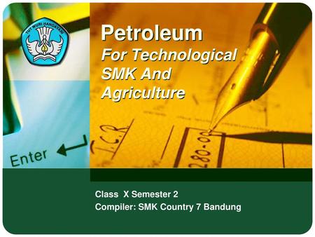 Petroleum For Technological SMK And Agriculture