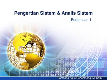 Pengertian Sistem & Analis Sistem
