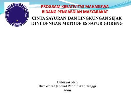 PROGRAM KREATIVITAS MAHASISWA BIDANG PENGABDIAN MASYARAKAT