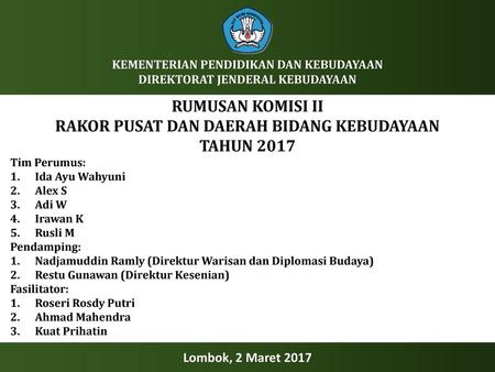 RUMUSAN KOMISI II RAKOR PUSAT DAN DAERAH BIDANG KEBUDAYAAN TAHUN 2017