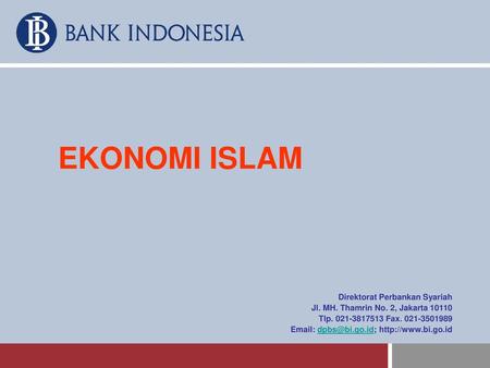 EKONOMI ISLAM Direktorat Perbankan Syariah