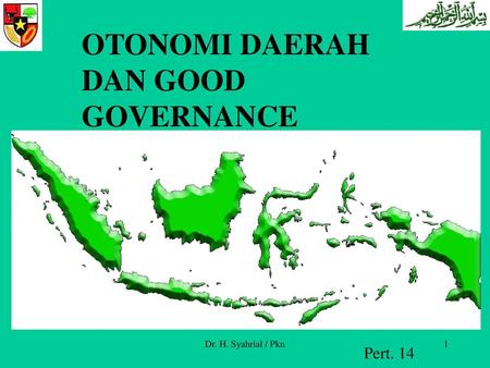 Integrasi Nasional Otonomi Daerah Dan Good Governance Ppt Download