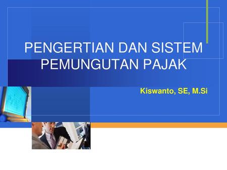 PENGERTIAN DAN SISTEM PEMUNGUTAN PAJAK