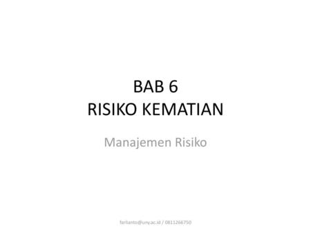 BAB 6 RISIKO KEMATIAN Manajemen Risiko